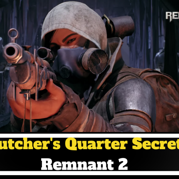 Remnant 2 Butcher’s Quarter Secret: Find the Secret about the Hanging Man