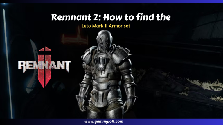 Remnant 2: How to find the Leto Mark II Armor set