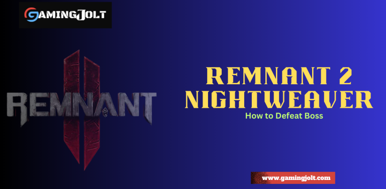 Remnant 2 Nightweaver – How to Defeat Boss
