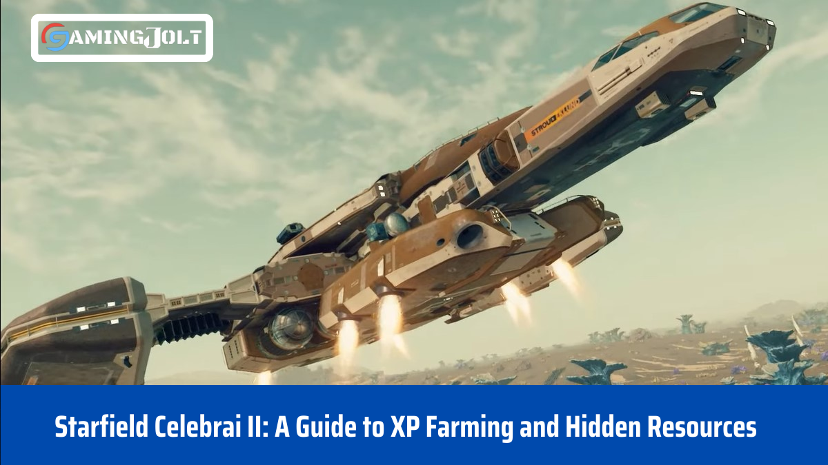 Starfield Celebrai II: A Guide to XP Farming and Hidden Resources