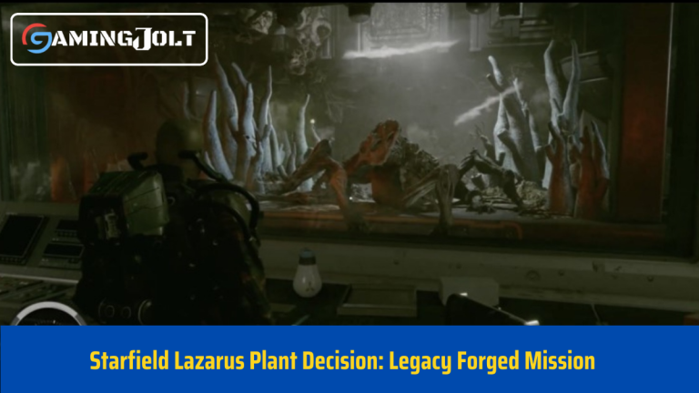 Starfield Lazarus Plant Decision: Legacy Forged Mission – A Complete Guide