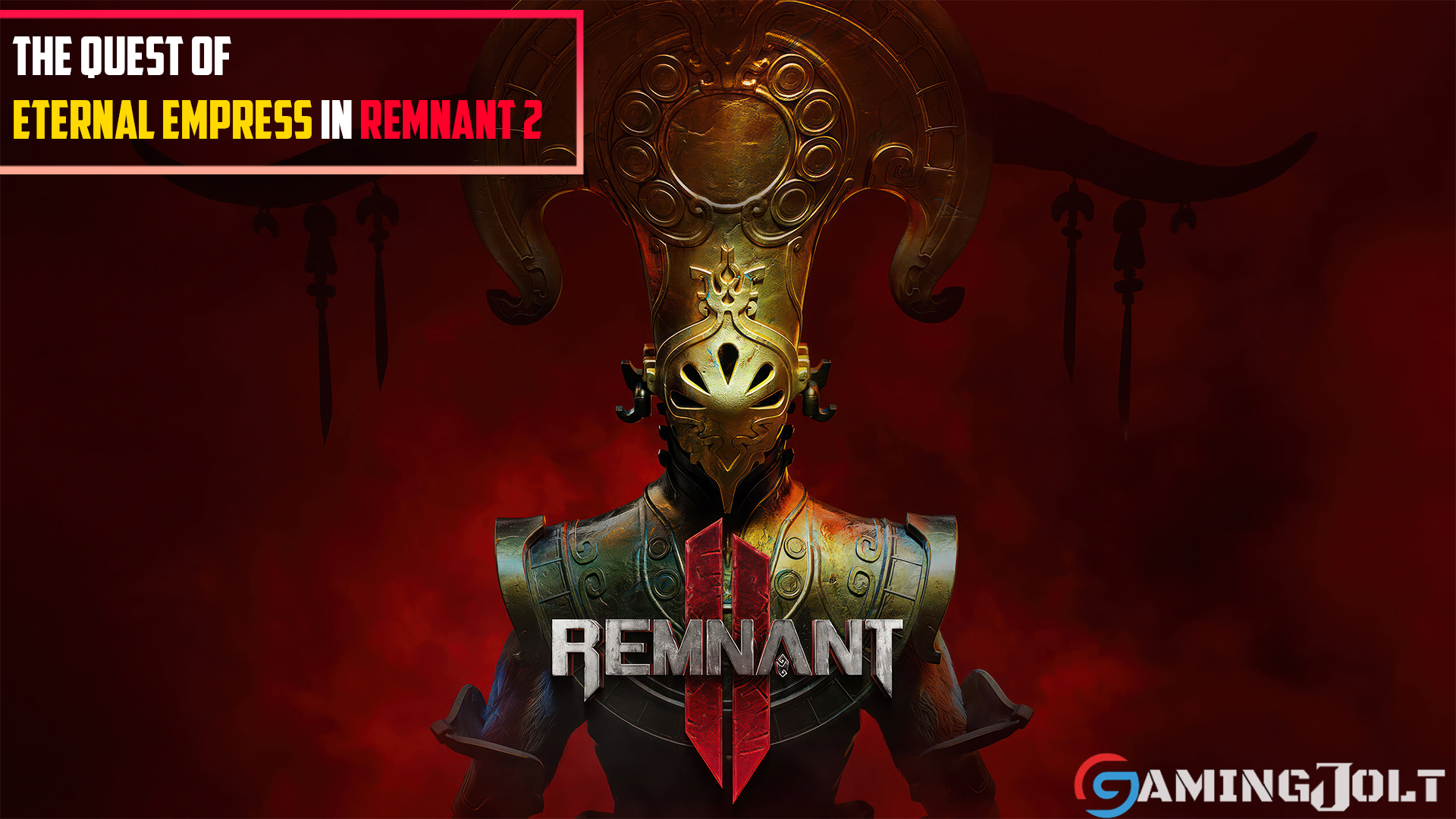 The Quest of Eternal Empress in Remnant 2